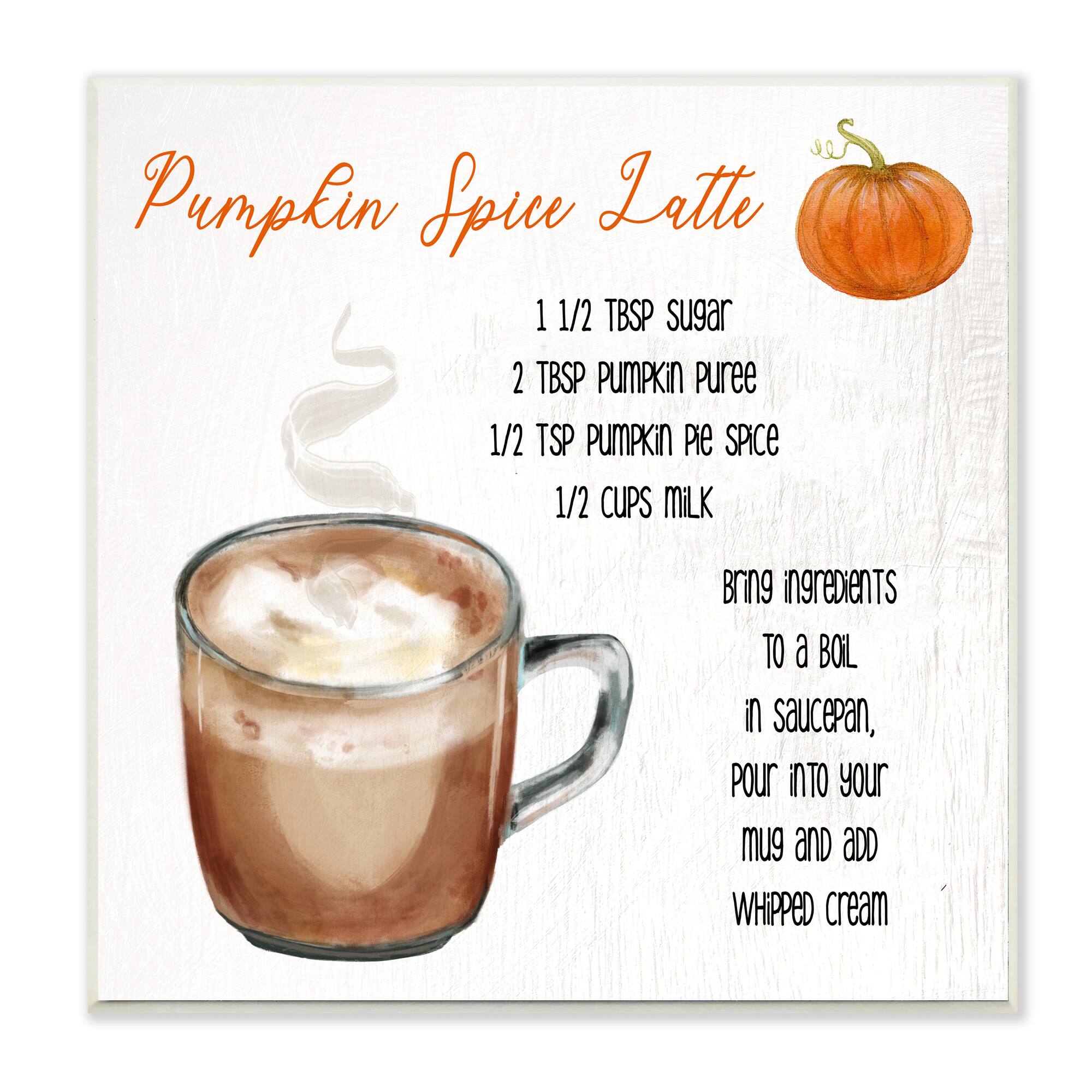 Stupell Industries Pumpkin Spice Latte Farmhouse Coffee Recipe Wood Wall Plaque